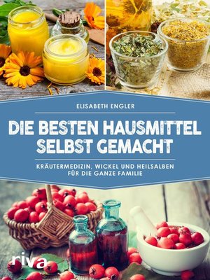 cover image of Die besten Hausmittel selbst gemacht